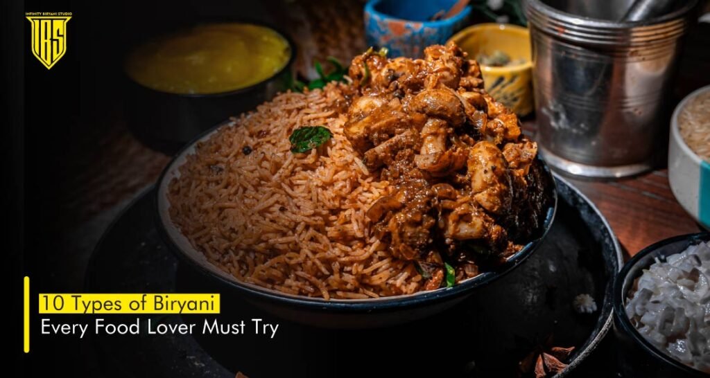 10 Types of Biryani Every Food Lover Must Try