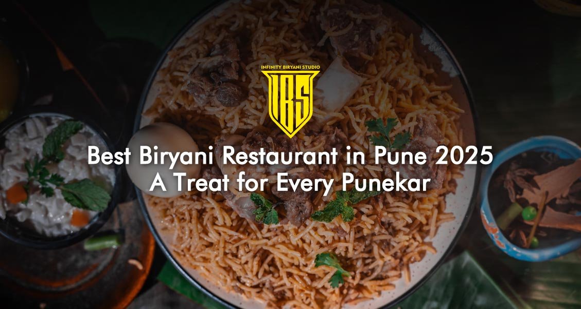 Best Biryani Restaurant in Pune 2025 A Treat for Every Punekar